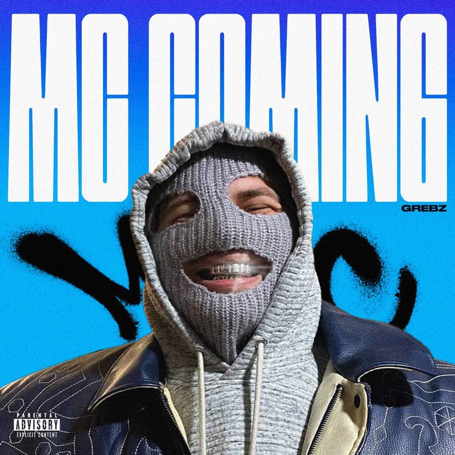 Grebz — MC COMING